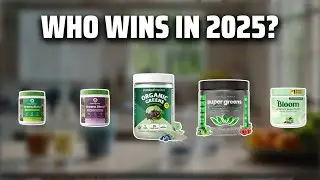 The Top 5 Best Super Greens Powder in 2025 - Must Watch Before Buying!