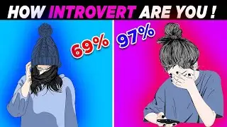 How INTROVERT Are You, Take This 10 Question Personality Test!