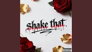 Shake That Pt2.