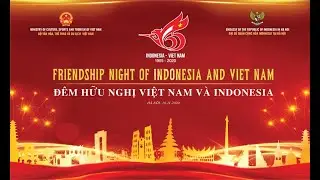Friendship Night of Indonesia - Viet Nam, Hanoi Opera House, 16 November 2020