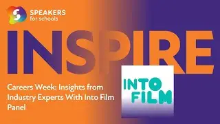 Insights from Industry Experts Panel With Into Film