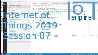 IoT Introduction 2019 Session 07 - IoTEmpower under the hood
