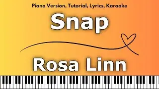 Rosa Linn - Snap (Piano Version, Tutorial, Lyrics, Karaoke)