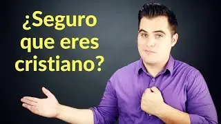 &iquest;C&oacute;mo saber si soy cristiano? 4 EVIDENCIAS del NUEVO NACIMIENTO