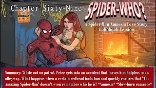 &lsquo;Spider-Who?&rsquo; A Spider-Man Amnesia Love Story - Chapter Sixty-Nine
