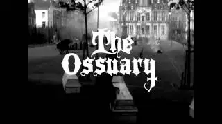 THE OSSUARY - Post Mortem Blues OFFICIAL VIDEO