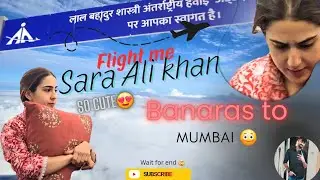 Heroine SARA Ali Khan 🤯Banaras to Mumbai flight ✈️ me very cute 😍 .....#banaras