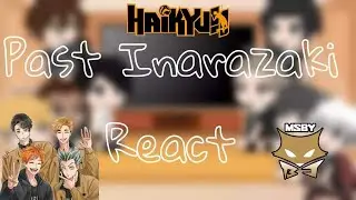 Past Inarizaki React To Karasuno|Haikyuu|(3/3)|-:-its Xandria-:-|(Spoiler?)|Read desc|