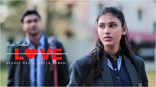 One Sided Love | Official Music Video | Akshay Raj , Shyla Somani ,  & Kd