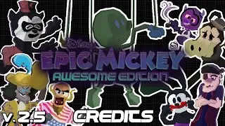 Epic Mickey Awesome Edition v2.5 HD Cutscene - Credits