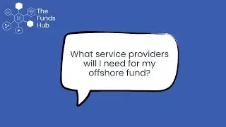What service providers will I need for my offshore fund?