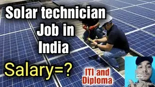 ITI and Diploma Solar Technician Job in India, Requirements,Salary,All Details