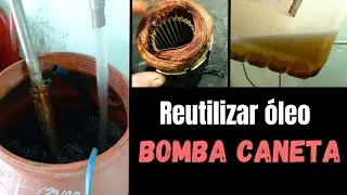 Pode reutilizar óleo na Bomba?