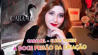 🎭 CARAMEL &ndash; Sleep Token: An&aacute;lise simb&oacute;lica da musica