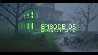Making Environments in UE5 - Episode 5 Details & Vegetation