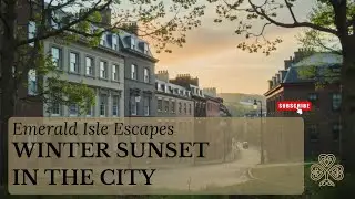 Fresh Start Celtic Ambience &ndash; Winter Sunset in the City (1 Hour)