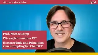 Wie sag ich&rsquo;s meiner KI? Hintergr&uuml;nde und Prinzipien zum #Prompting bei #ChatGPT