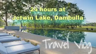 පැය 24ක්‌ තිස්සේ Jetwin Hotel එකේ 🌿❤️ | ලංකාවේ ලස්සනම view එකද මේ ☔️🌿 RainyDay - Dambulla vibes