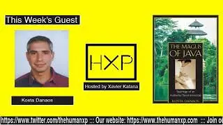 The Human Experience Live Show - 003 - Kostas Danaos - The Magus of Java