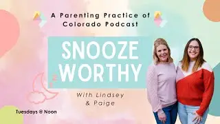 Episode 26: Back to Basics - The Science of Sleep in Infants