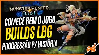 Monster Hunter Rise | Dicas para Começar BEM! Progressão de BUILDS de Fuzilarco Leve / Light Bowgun