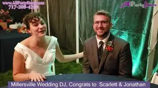 Millersville Wedding DJ, Congrats  Scarlett & Jonathan