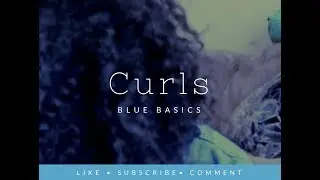 The Curly Hair/ Natural Hair Basics