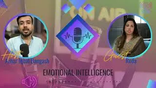 🎧 Emotional Intelligence&mdash; Azhar (PTV Host) x Reda, BBA [CAN], LLB [UK], Trauma & Human Rights Coach.