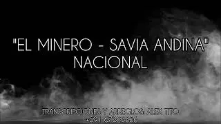 EL MINERO - SAVIA ANDINA - NACIONAL//Arreglo para Banda de M&uacute;sica - Partitura//Music Band