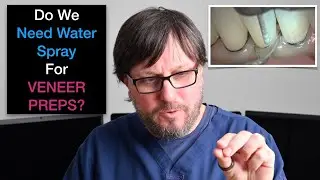Cosmetic dentistry- Is there no need to turn on the water spray while preparing teeth for veneers?