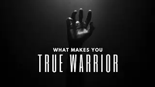 what makes you a warrior (Arjuna)? the  true definition of warrior.