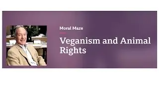 Veganism & Animal Rights - BBC Moral Maze Debate (2017)