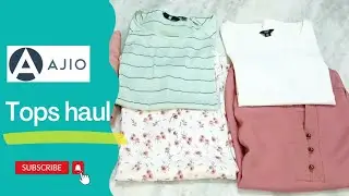 Ajio tops haul || Affordable & trendy tops starting @180 #ajiohaul2023