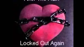 After The Rain - Locked out again.