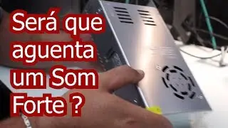 Fonte chaveada Unboxing e Teste no Som Automotivo