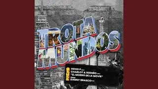 El Morro de la Movie (feat. Danny Brasco) (Trotamundos)