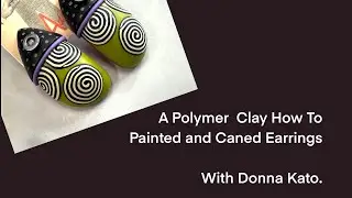 A Polymer Clay How To Tutorial: Painted and Caned Earrings