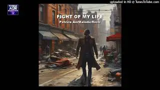 PATRICE AORMELODICROCK - Fight of my Life