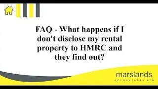 FAQ - What happens if I don't disclose my rental property to HMRC and they find out?