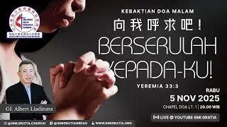 Call upon Me_向我呼求吧! / GI. Albert Liadinata - Sermon for Evening Prayer Service, November 5, 2025