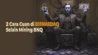 2 Cara Cuan Selain Mining Crypto di Bitnasdaq Langsung Prakter