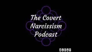 Covert Narcissistic Abuse: Why Nothing Changes No Matter How Hard You Try