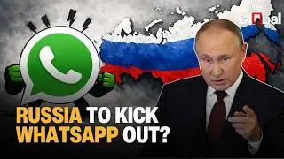 Russia Attempts Full WhatsApp Block, Pushes State App; Meta Warns 100M Users at Risk