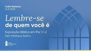 Lembre-se de quem você é (1 Pedro 1.1-2) por Sem. Matheus de Paula Solino