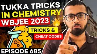 Tukka Tricks In Chemistry for WBJEE 2023🔥| Tricks & Cheat Codes #685 #wbjee2023 #tukkatricks #wbjee