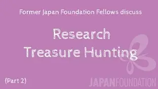Why Study Japan: Research Treasure Hunting, Part 2