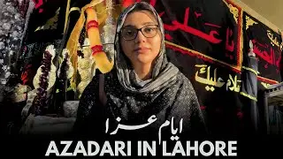 Ayyam e Aza | Azadari In Lahore | Azadari Series 2024