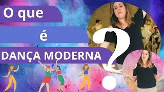 O QUE &Eacute; DAN&Ccedil;A MODERNA? | V&Iacute;DEO DIRECIONADO PARA CRIAN&Ccedil;AS E PROFESSORES