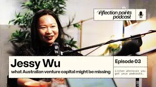 Jessy Wu: what Australian venture capital might be missing