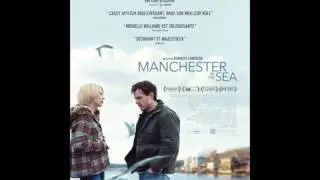 Manchester by the Sea Trailer Music (Land of the Living)